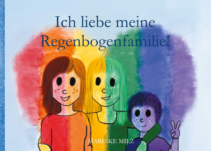 Knjiga Ich liebe meine Regenbogenfamilie! 