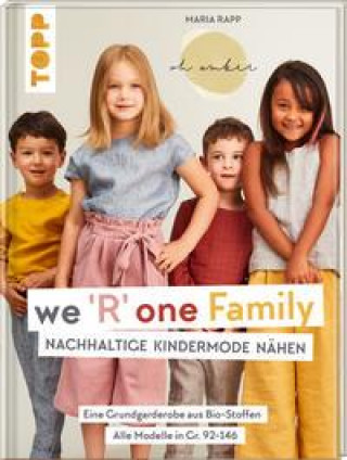 Kniha We R one Family - Nachhaltige Kindermode nähen 