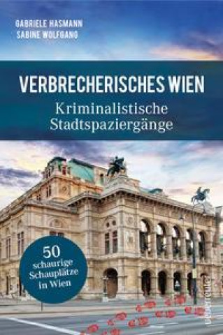 Kniha Verbrecherisches Wien Sabine Wolfgang