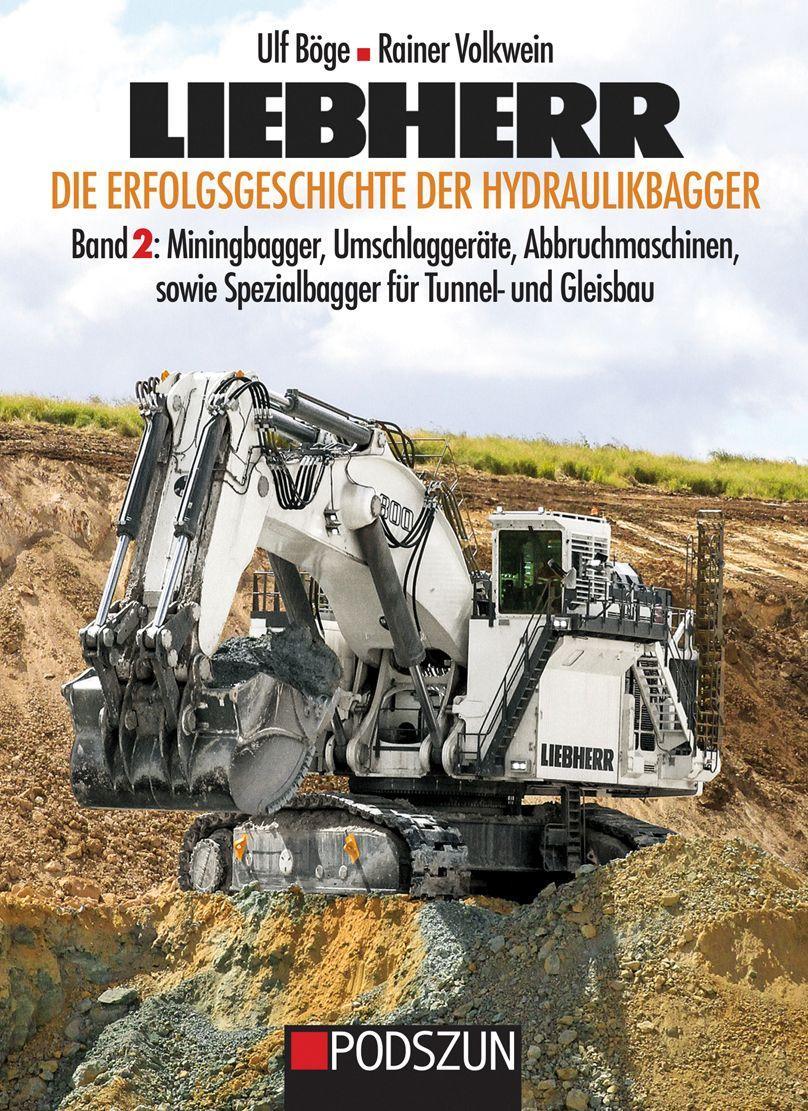 Книга Liebherr, Die Erfolgsgeschichte der Hydrauikbagger Band 2 