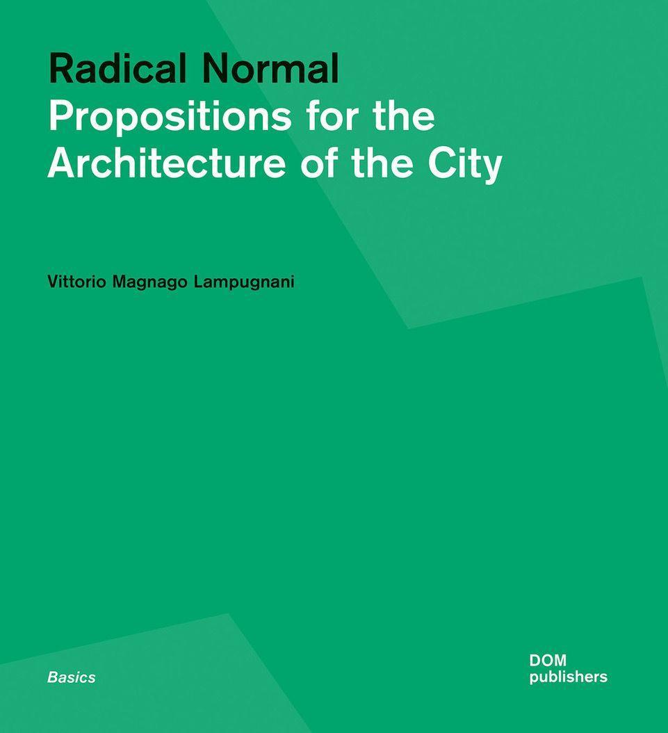 Kniha Radical Normal Vittorio Magnago Lampugnani