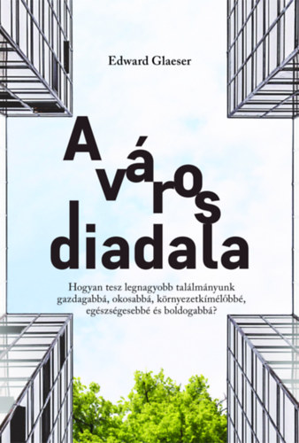 Buch A város diadala Edward Glaeser