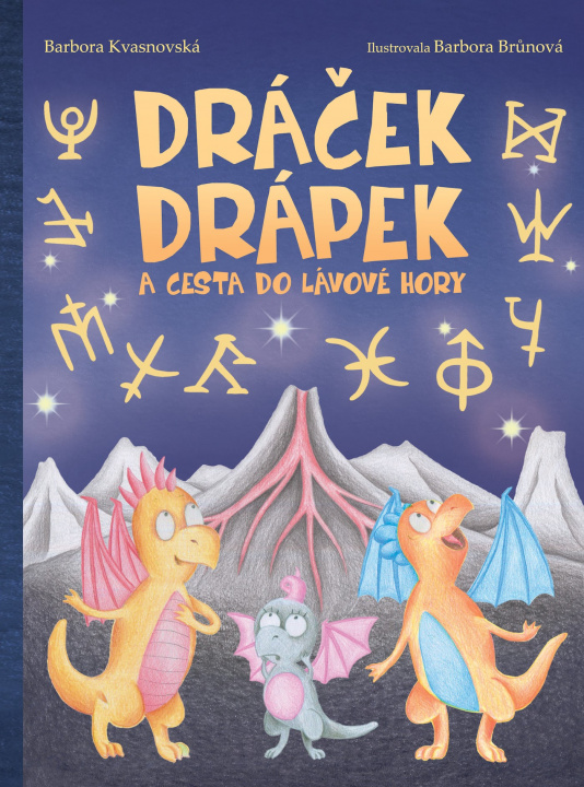 Book Dráček Drápek a Cesta do Lávové hory Barbora Kvasnovská
