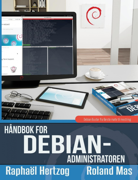 Kniha Handbok for Debian-administratoren RAPHA L HERTZOG