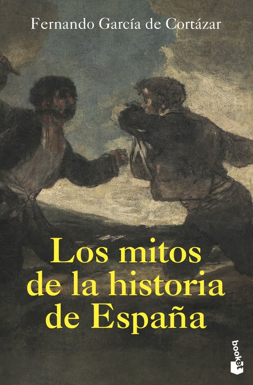 Hanganyagok Los mitos de la Historia de España FERNANDO GARCIA DE CORTAZAR