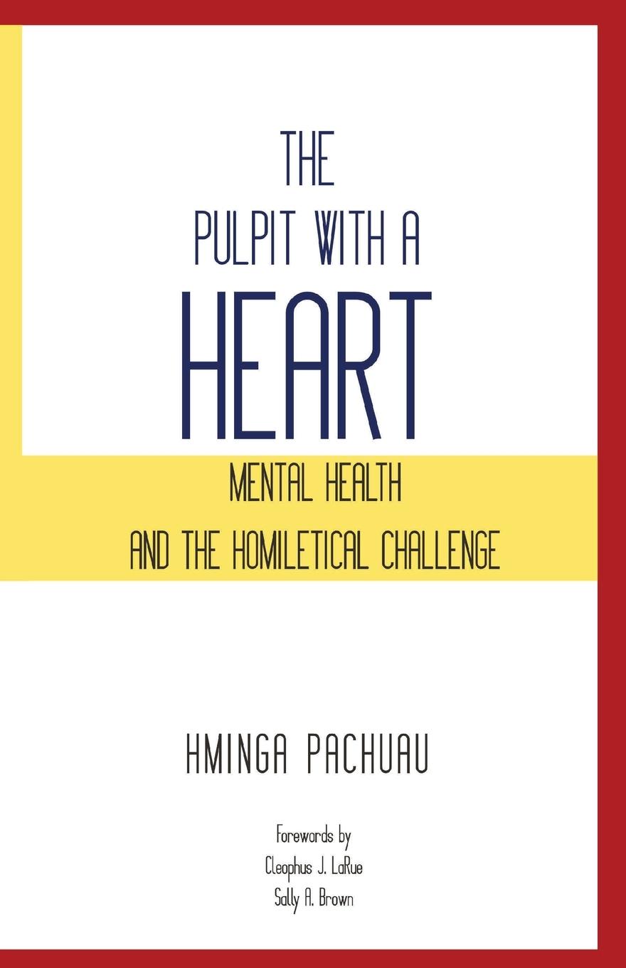 Kniha Pulpit with a Heart Pachuau Hminga Pachuau