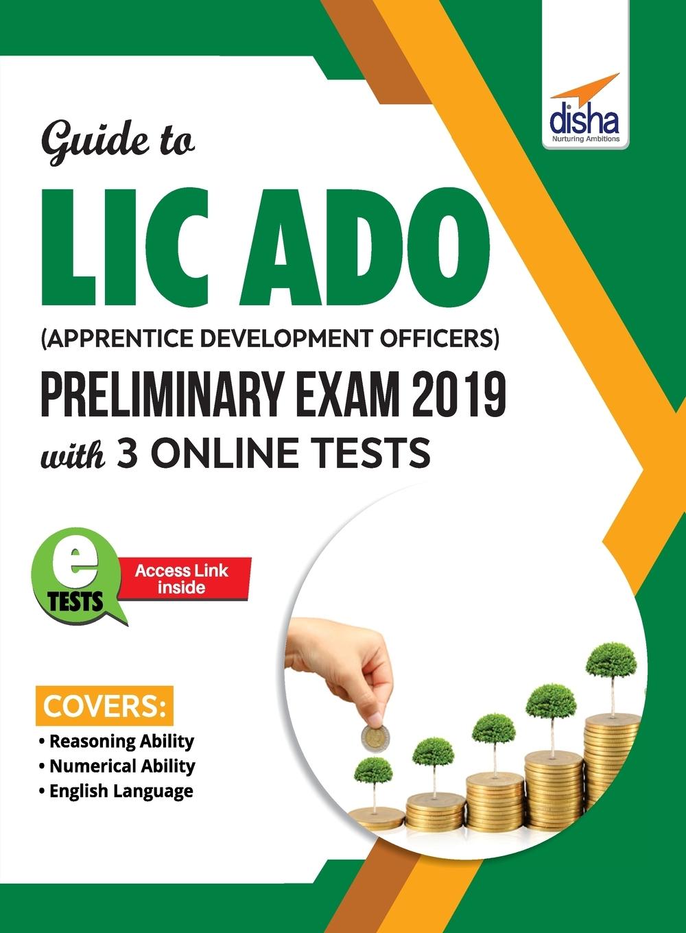 Carte Guide to LIC ADO (Apprentice Development Officers) Preliminary Exam 2019 with 3 Online Tests DISHA EXPERTS