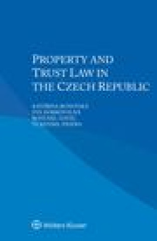 Kniha Property and Trust Law in the Czech Republic Katerina Ronovska