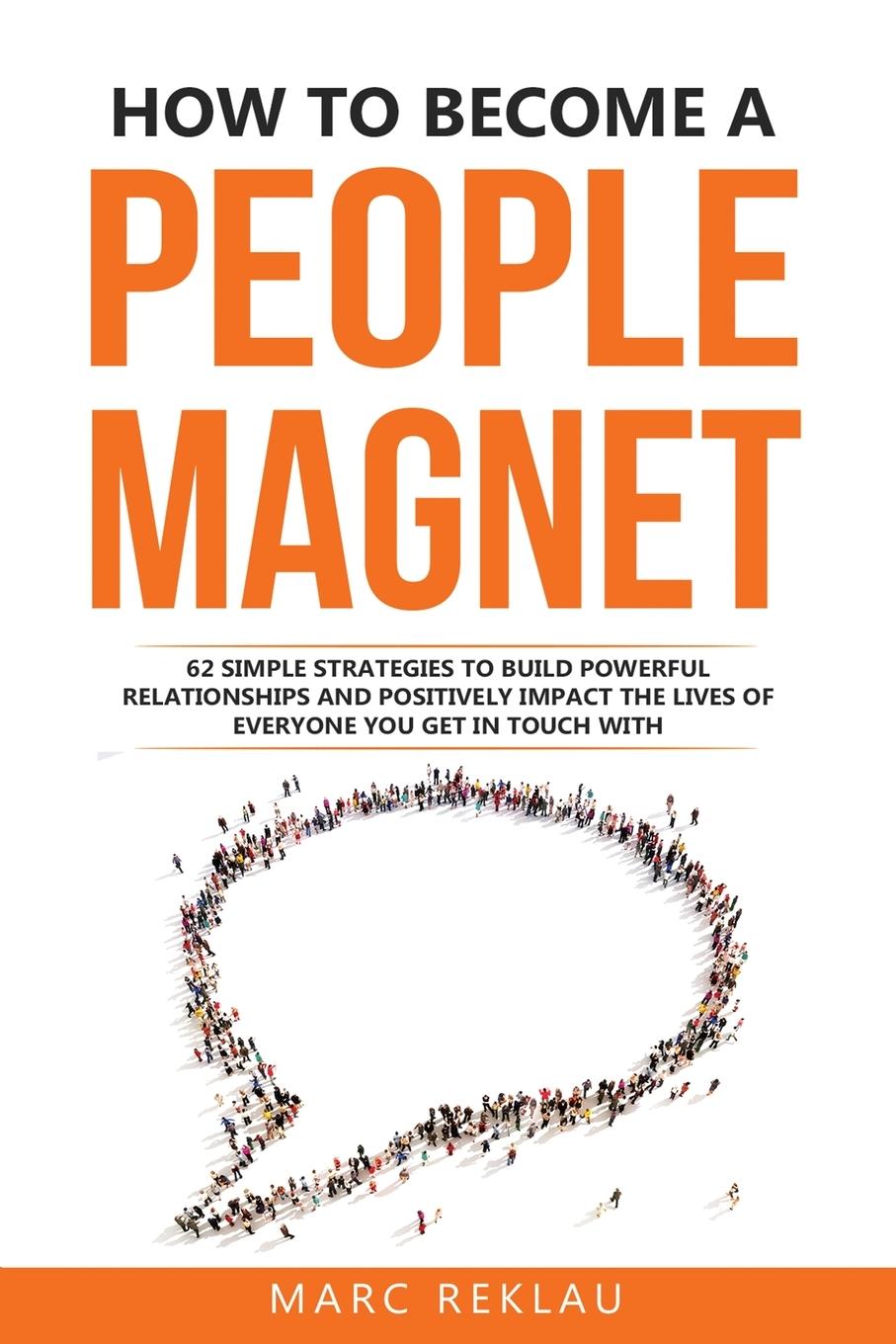 Książka How to Become a People Magnet Marc Reklau