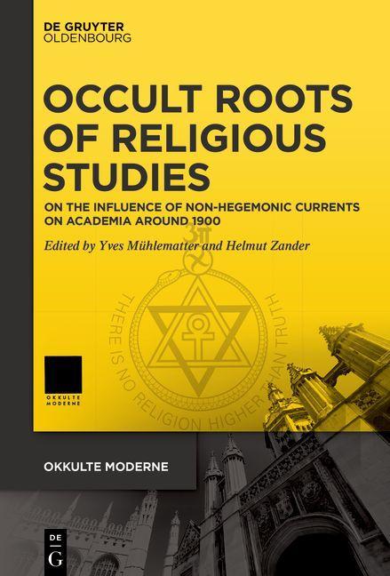 Kniha Occult Roots of Religious Studies Helmut Zander