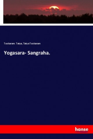 Kniha Yogasara- Sangraha. Tatya Tookaram