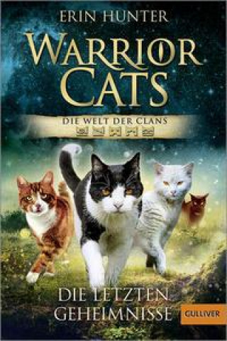 Carte Warrior Cats - Die Welt der Clans. Die letzten Geheimnisse Cornelia Stoll
