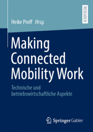 Book Making Connected Mobility Work Heike Proff