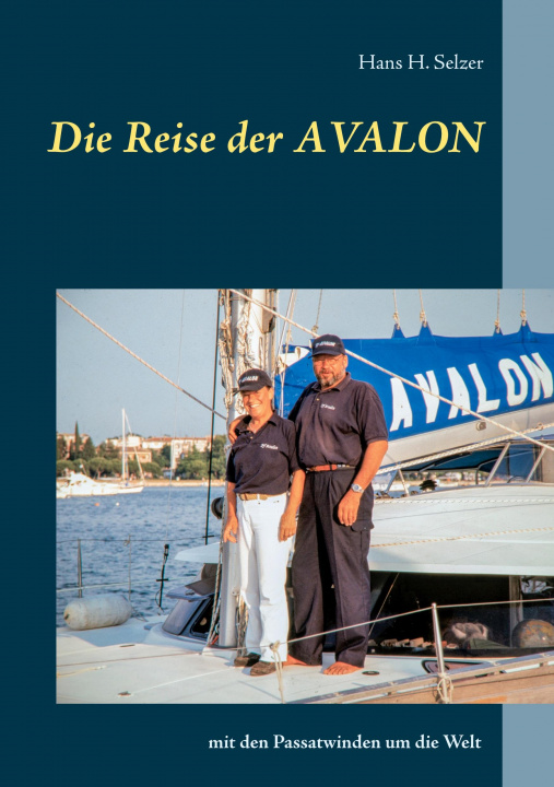 Kniha Die Reise der AVALON 