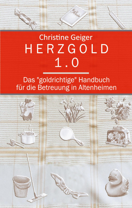 Knjiga Herzgold 1.0 Christine Geiger