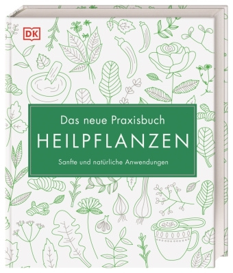 Książka Das neue Praxisbuch Heilpflanzen Louise Green