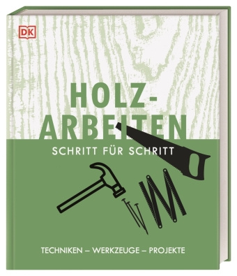 Книга Holzarbeiten Schritt für Schritt 