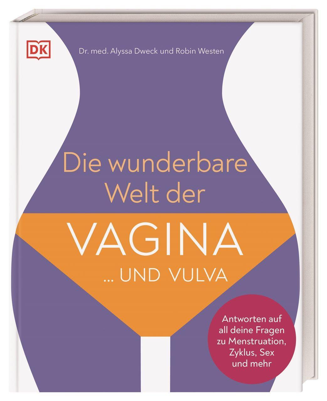Kniha Die wunderbare Welt der Vagina und Vulva Robin Westen