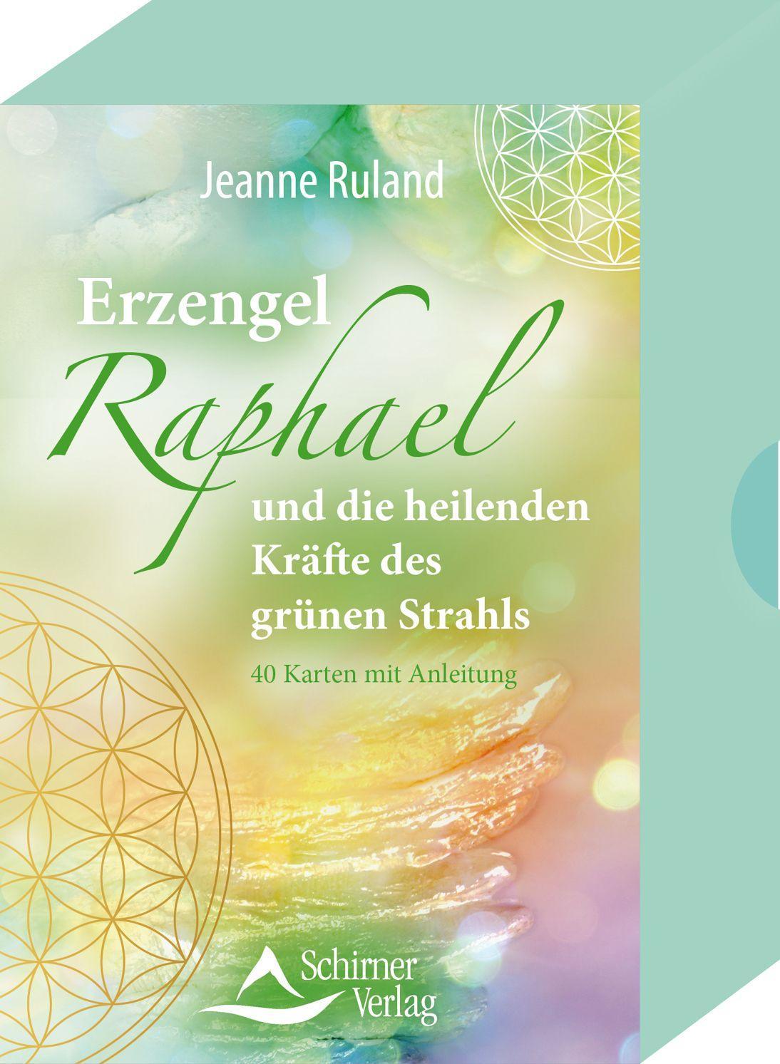 Kniha Erzengel Raphael und die heilenden Kräfte des grünen Strahls 