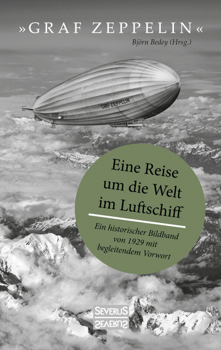 Knjiga Graf Zeppelin - Eine Reise um die Welt im Luftschiff 