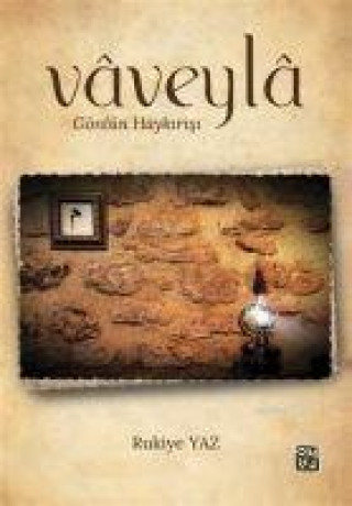 Kniha Vaveyla - Gönlün Haykirisi 