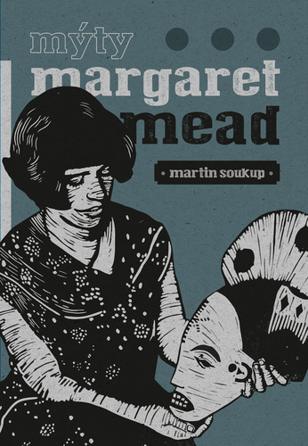 Book Mýty Margaret Mead Martin Soukup