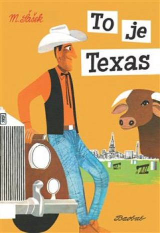 Книга To je Texas Miroslav Šašek