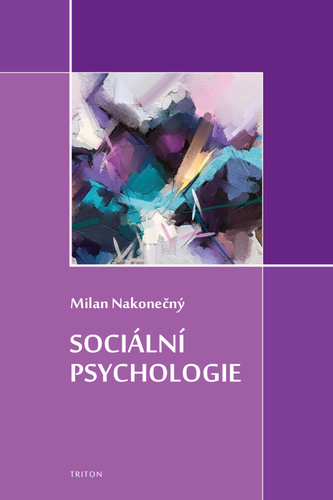 Książka Sociální psychologie Milan Nakonečný