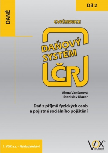 Kniha Cvičebnice Daňový systém ČR 2019 2. díl Alena Vančurová