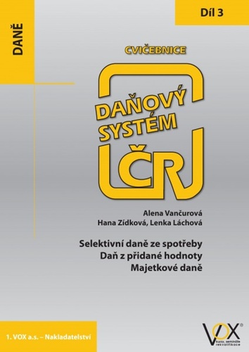Könyv Cvičebnice Daňový systém ČR 2019 3. díl Alena Vančurová