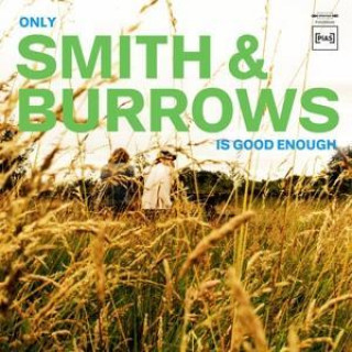 Audio Only Smith & Burrows Is Good Enough Smith & Burrows