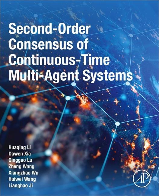 Boek Second-Order Consensus of Continuous-Time Multi-Agent Systems Huaqing Li