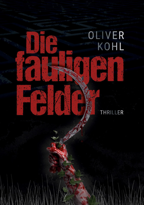 Книга Die fauligen Felder Coverdesign Catrin Sommer