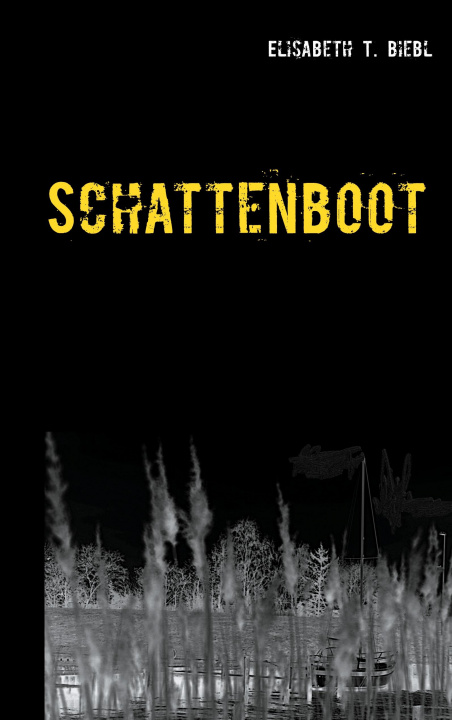 Knjiga Schattenboot Elisabeth T. Biebl