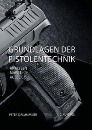 Книга Grundlagen der Pistolentechnik 