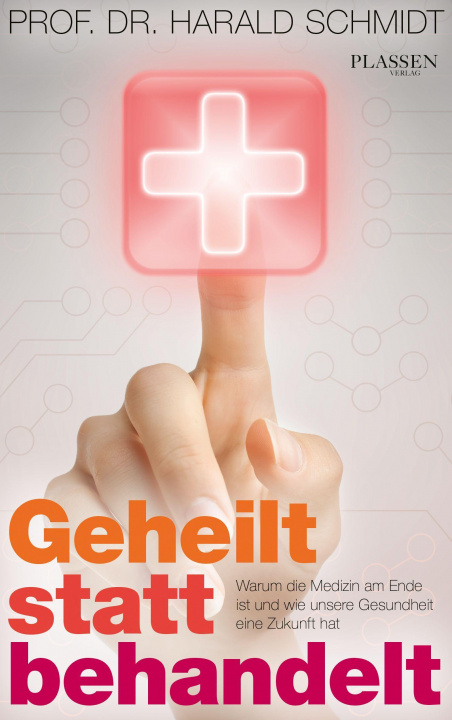 Book Geheilt statt behandelt Harald H.H.W. Schmidt