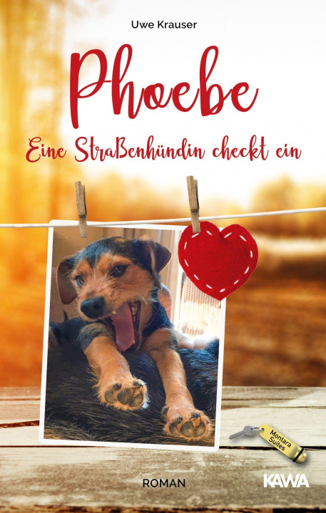 Book Phoebe - Eine Straßenhündin checkt ein 