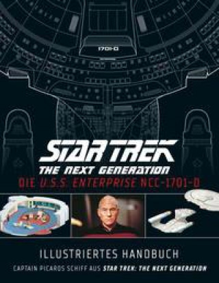 Carte Illustriertes Handbuch: Die U.S.S. Enterprise NCC-1701-D / Captain Picards Schiff aus Star Trek: The Next Generation Claudia Kern