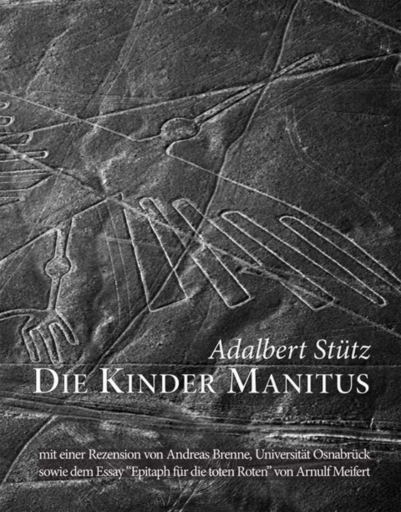 Kniha Die Kinder Manitus Timm Stütz