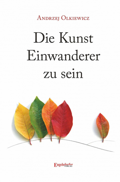Knjiga Die Kunst Einwanderer zu sein Norbert Bürk