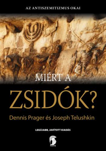 Könyv Miért a zsidók? Dennis Prager