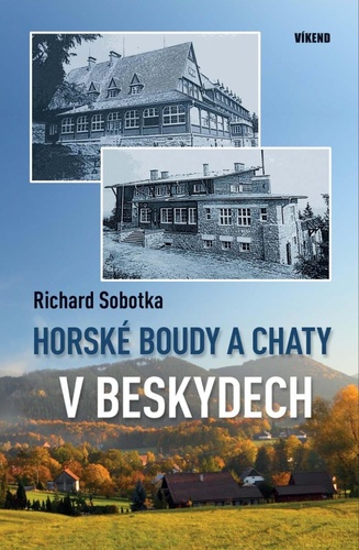Book Horské boudy a chaty v Beskydech Richard Sobotka