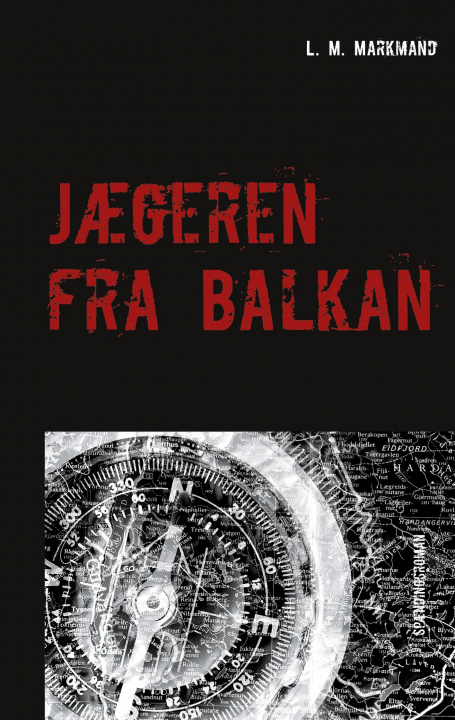 Könyv Jaegeren fra Balkan 