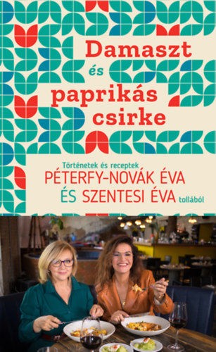 Книга Damaszt és paprikás csirke Péterfy-Novák Éva