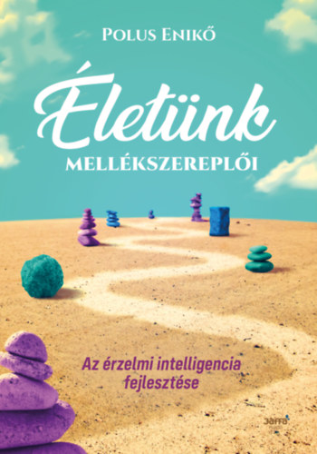Knjiga Életünk mellékszereplői Polus Enikő