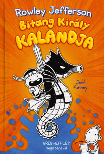 Książka Rowley Jefferson Bitang Király kalandja Jeff Kinney