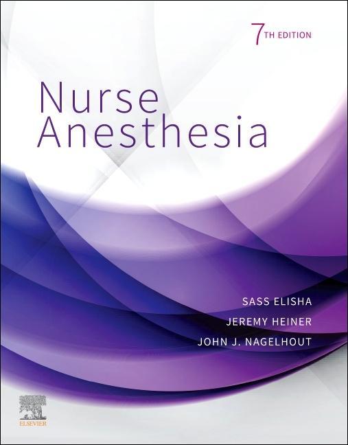Книга Nurse Anesthesia John J. Nagelhout