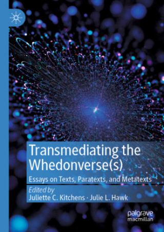 Buch Transmediating the Whedonverse(s) Juliette C. Kitchens