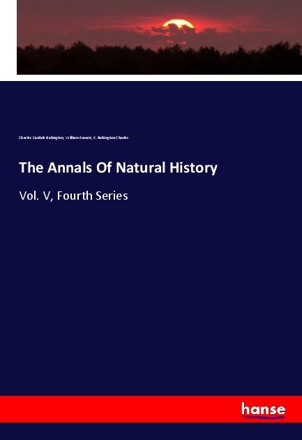 Książka The Annals Of Natural History William Francis