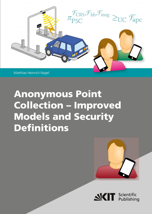 Knjiga Anonymous Point Collection - Improved Models and Security Definitions Matthias Nagel